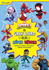 Spidey y sus sorprendentes amigos. El gran libro de los Súper Héroes - Marvel