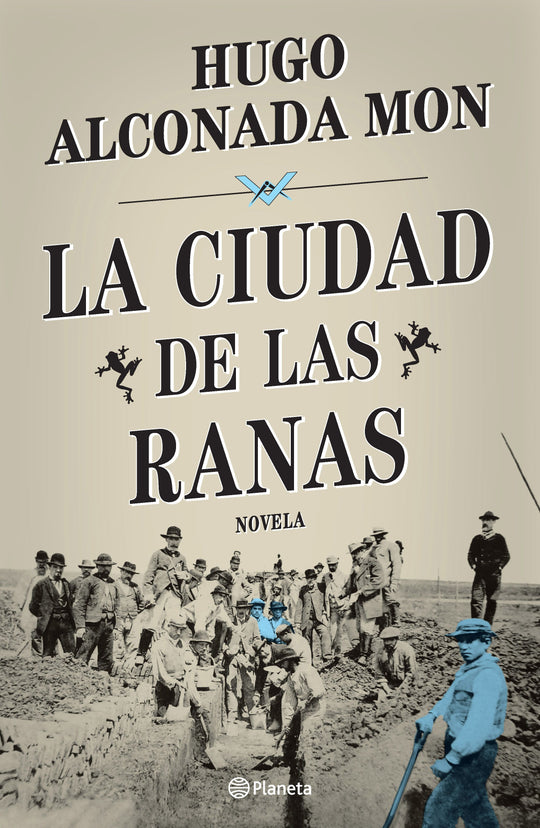 La ciudad de las ranas POD - Hugo Alconada Mon