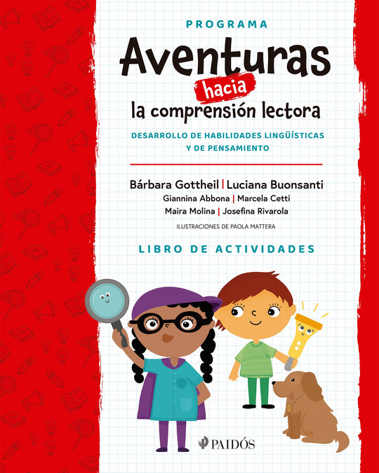 Aventuras hacia la comprensión lectora. Libro de a - Barbara Susana Gottheil Luciana Buonsanti Giannina Abbona Josefina Rivarola Maira A. Molina Marcela Romina Cetti