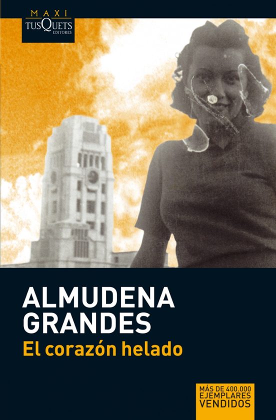 El corazón helado - Almudena Grandes