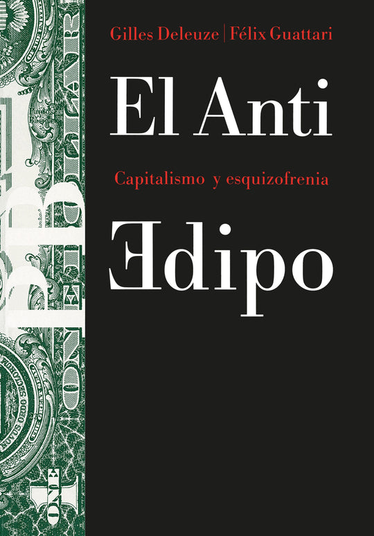 El Anti Edipo - Félix Guattari y Gilles Deleuze