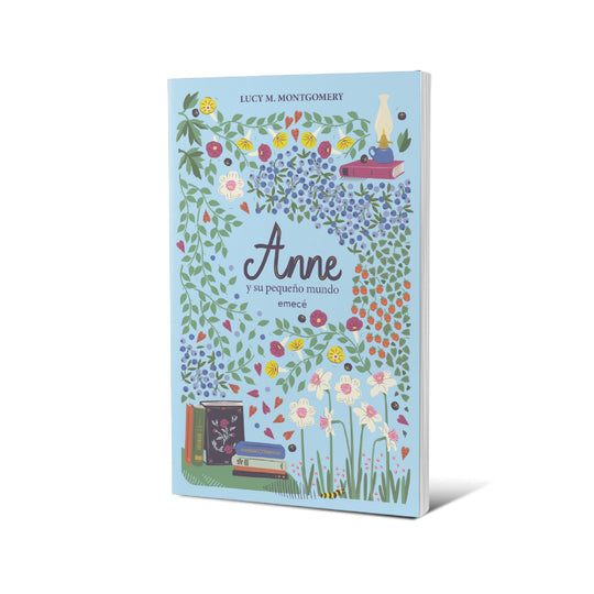 Anne y su pequeño mundo - Lucy M. Montgomery