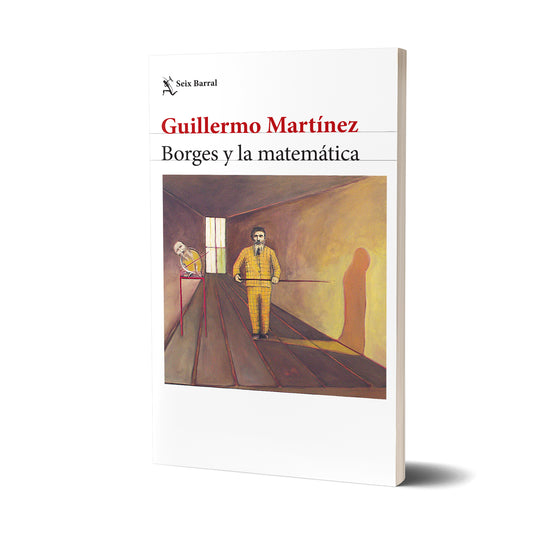 Borges y la matemática - Guillermo Martínez