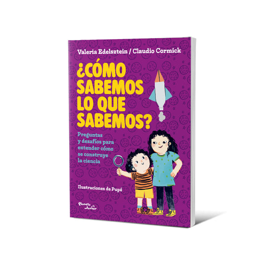 ¿Cómo sabemos lo que sabemos? - Valeria Edelsztein. Claudio Cormick