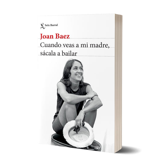 Cuando veas a mi madre, sácala a bailar - Joan Baez