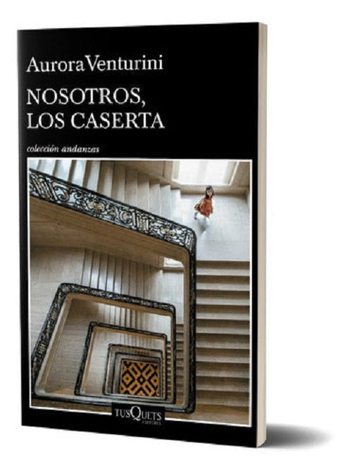 Nosotros, los Caserta - Aurora Venturini