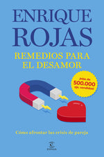 Remedios para el desamor. Nueva edición ampliada - Enrique Rojas