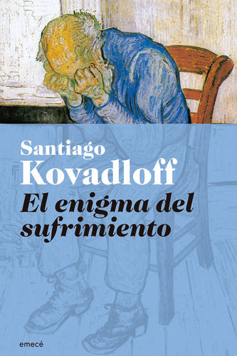 El enigma del sufrimiento - Santiago Kovadloff