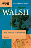 Los oficios terrestres - Rodolfo Walsh