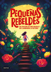 Pequeñas Rebeldes - Estudio PE S.A.C.