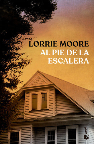 Al pie de la escalera - Lorrie Moore