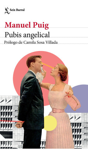 Pubis angelical - Manuel Puig - IMPRESIÓN A DEMANDA