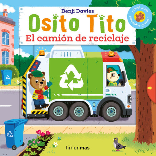 Osito Tito. El camión de reciclaje - Benji Davies