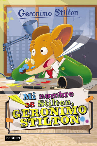 Stilton 1. Mi nombre es Gerónimo Stilton