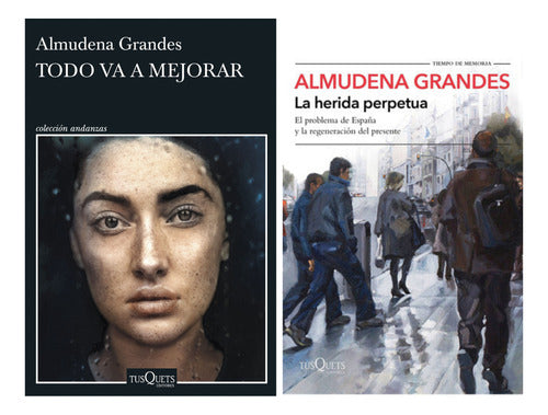 Todo va a mejorar + La herida perpetua - Almudena Grandes