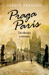 Praga, París - Sergio Faraudo