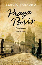 Praga, París - Sergio Faraudo