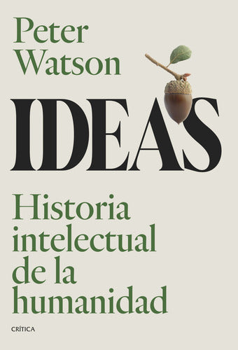 Ideas -  Peter Watson