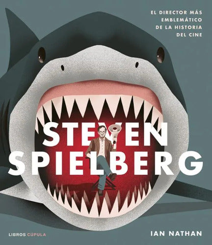 Steven Spielberg - Ian Nathan