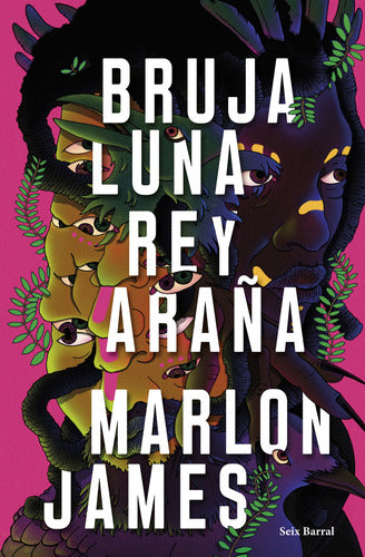 Bruja Luna, Rey Araña - Marlon James