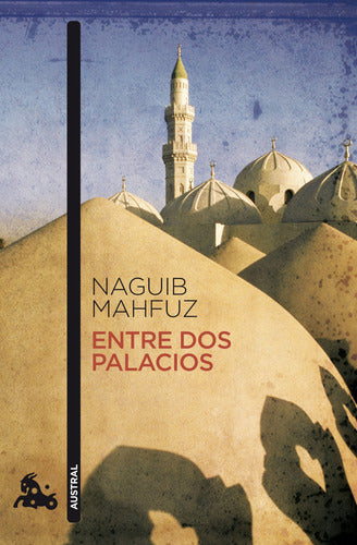 Entre dos palacios - Naguib Mahfuz