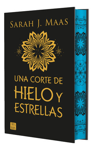 Una corte de hielo y estrellas. Edición especial. - Sarah J. Maas
