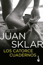 Los catorce cuadernos - Juan Sklar