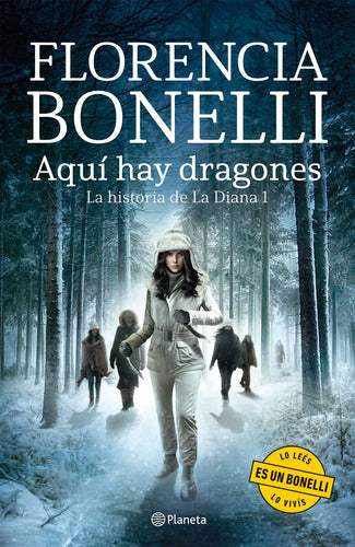 Aquí hay dragones - Florencia Bonelli