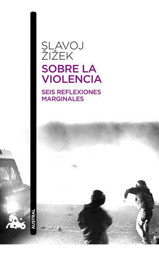 Sobre la violencia - Slavoj Zizek
