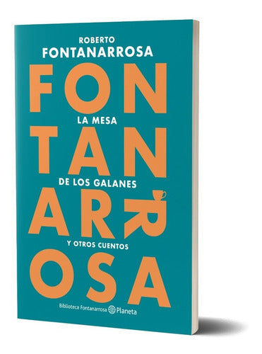 La mesa de los galanes - Roberto Fontanarrosa