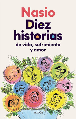 10 historias de vida, sufrimiento y amor - Juan David Nasio