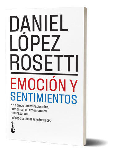 Emoción y sentimientos - Daniel López Rosetti - Booket