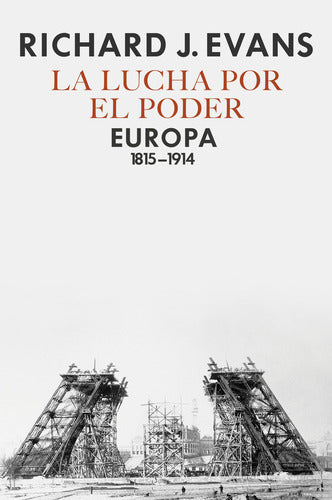 La lucha por el poder - Richard J. Evans