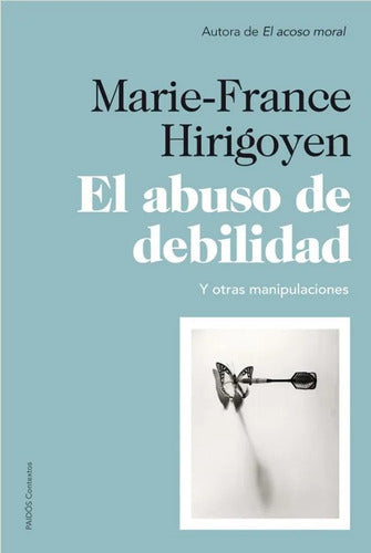 El abuso de debilidad - Marie-France Hirigoyen