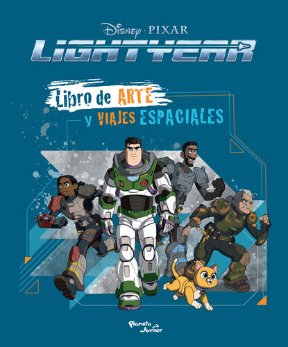 Lightyear. Libro de arte y viajes espaciales