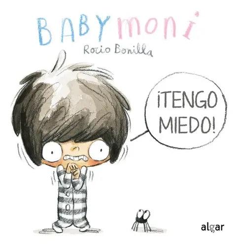 Babymoni. ¡Tengo miedo!