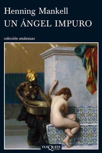 Un ángel impuro - Henning Mankell