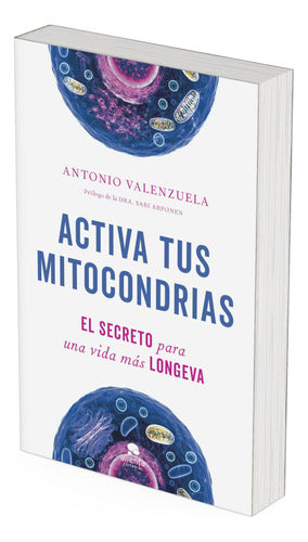 Activa tus mitocondrias - Antonio Valenzuela