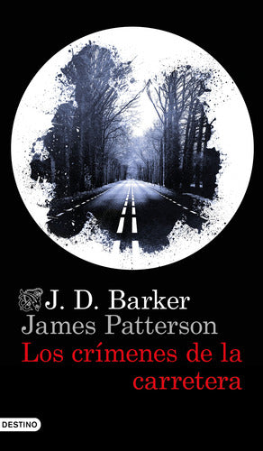 Los crímenes de la carretera - James Patterson. J.D. Barker.