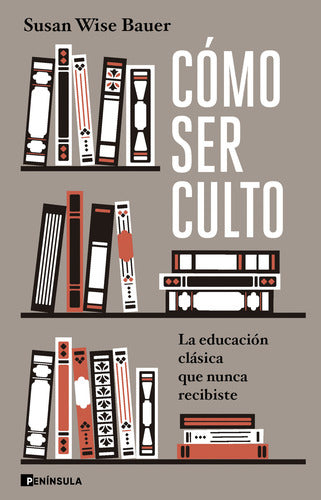 Como ser culto - Susan Wise Bauer