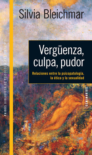 Vergüenza, culpa, pudor - Silvia Bleichmar
