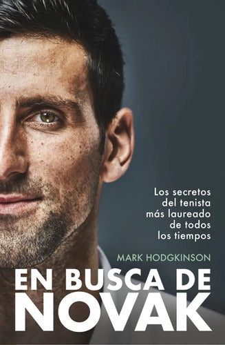 EN BUSCA DE NOVAK - Mark Hodgkinson