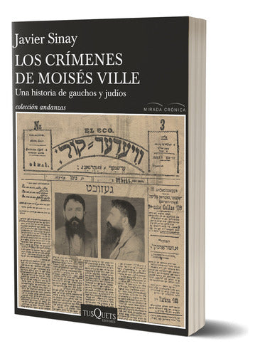 Los crímenes de Moisés Ville - Javier Sinay