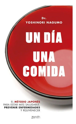 Un día. Una comida - Yoshinori Nagumo
