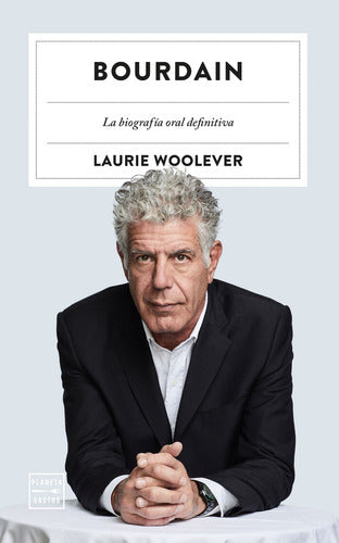 Bourdain - Laurie Wooleve