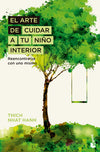 El arte de cuidar a tu niño interior - Thich Nhat Hanh