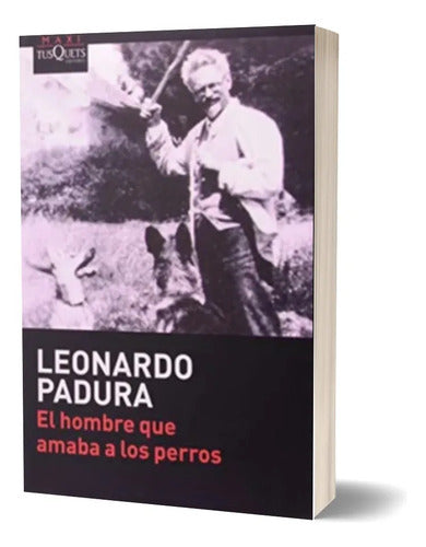 El Hombre Que Amaba a Los Perros