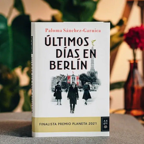 Últimos días en Berlín - Paloma Sánchez-Garnica