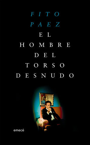 El hombre del torso desnudo - Fito Páez