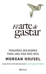 El arte de gastar dinero - Morgan Housel
